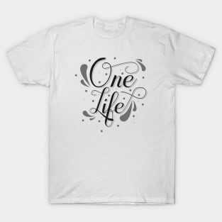 One Life T-Shirt